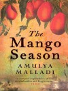 The Mango Season - Amulya Malladi