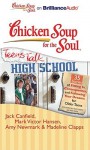 Chicken Soup for the Soul: Teens Talk High School: 35 Stories of Fitting In, Consequences, and Following Your Dreams for Older Teens - Jack Canfield, Nick Podehl, Kate Rudd