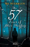 The 57 Lives of Alex Wayfare - M.G. Buehrlen