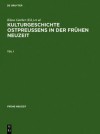 Kulturgeschichte Ostpreussens in Der Fr Hen Neuzeit - Klaus Garber, Manfred Komorowski, Axel E. Walter