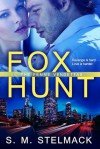 Fox Hunt (The Femme Vendettas #1) - S.M. Stelmack