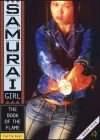 The Book of the Flame (Samurai Girl) - Carrie Asai, Renato Alarcao