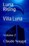 Villa Luna (Luna Rising #2) - Claude Nougat