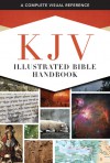 KJV Illustrated Bible Handbook - B&H Editorial Staff