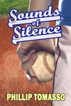 Sounds of Silence - Phillip Tomasso III