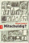 Mitschuldig? - Harald Tondern