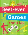 The Best Ever Games for Kids - Jane Kemp, Clare Walters