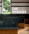The Shakers: From Mount Lebanon to the World - Stephen J. Stein, Jerry V. Grant, Michael S. Graham, Brother Arnold Hadd, Michael K. Komanecky