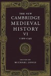 The New Cambridge Medieval History, Volume 6: c.1300 - c.1415 - Michael Jones