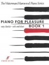 Piano for Pleasure, Book 1: Easy Classics - Solo and Duet - Fanny Waterman, Marion Harewood