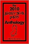 The 2010 Jersey Devil Press Anthology - Eirik Gumeny