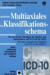 Multiaxiales Klassifikationsschema für psychiatrische Störungen. Im Kindes- und Jugendalter nach ICD-10 der WHO. - Helmut Remschmidt, Martin Schmidt, Fritz Poustka