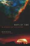 Maps of Time: An Introduction to Big History - David Christian, William H. McNeill