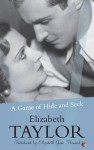 A Game of Hide and Seek - Elizabeth Taylor, Elizabeth Jane Howard