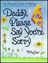 Daddy, Please Say You're Sorry: One Woman's Journey of Healing, Love Amber - Amber