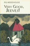 Very Good, Jeeves! - P.G. Wodehouse