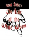 Lair Of The White Worm - Bram Stoker