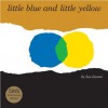 Little Blue and Little Yellow - Leo Lionni