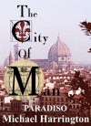 The City of Man: Book III - Paradiso - Michael Harrington