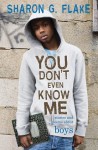 You Don't Even Know Me - Sharon Flake