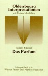 Patrick Süskind, Das Parfum: Interpretation - Werner Frizen, Marilies Spancken, Patrick Süskind