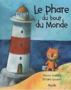 Le Phare du Bout du Monde - Natalie Quintart, Philippe Goossens