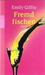 Fremd fischen - Emily Giffin