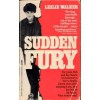 Sudden Fury - Leslie Walker