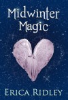 Midwinter Magic (Nether-Netherland #1.5) - Erica Ridley