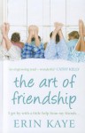 The Art of Friendship - Erin Kaye