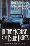 In House of Blue Lights - Susan Neville