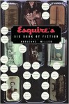 Esquire's Big Book of Fiction - Adrienne Miller