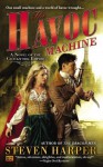 The Havoc Machine: A Novel of the Clockwork Empire - Steven Harper