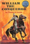 William the Conqueror - Thomas B. Costain