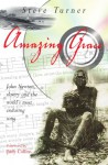 Amazing Grace: John Newton, Slavery And The World's Most Enduring Song - Steve Turner