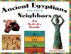 Ancient Egyptians and Their Neighbors: An Activity Guide - Marian Broida