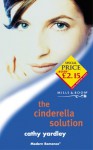 The Cinderella Solution (Romance) - Cathy Yardley