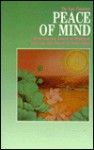 Peace of Mind: How You Can Learn to Meditate and Use the Power of Your Mind - Ian Gawler