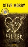 50/50 killer - Steve Mosby, Laura Prandino