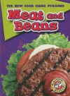 Meat and Beans (Blastoff! Readers) (The New Food Guide Pyramid) (The New Food Guide Pyramid) - Emily K. Green