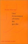 Les Nouveaux Chiens de Garde - Serge Halimi