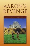 Aaron's Revenge - Christina Weigand