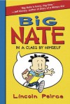 Big Nate: In a Class by Himself - Lincoln Peirce