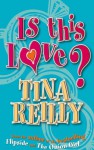 Is This Love? - Martina Reilly