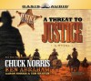 A Threat to Justice - Chuck Norris, Ken Abraham, Rick Plastina, Aaron Norris