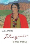 Titaquin, El Inca Andaluz - Lucia Galvez