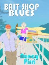 Bait Shop Blues - Nancy Pirri