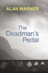 The Deadman's Pedal - Alan Warner