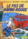 Barbe-Rouge, tome 3: Le Fils de Barbe-Rouge - Jean-Michel Charlier