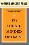 The Tough-Minded Optimist - Norman Vincent Peale